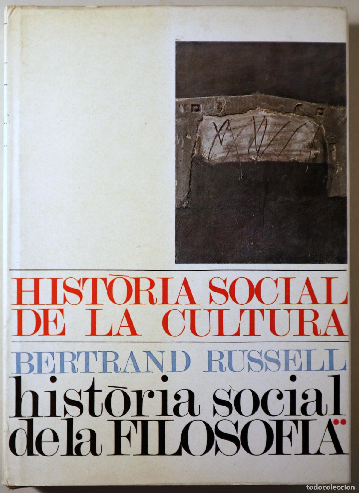 Libros: RUSSELL, Bertrand - HIST&Ograve;RIA SOCIAL DE LA FILOSOFIA II. La filosofia moderna - Barcelona 1967 - Il&middot;l