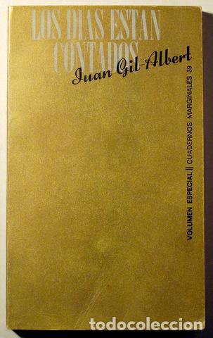 Libros: GIL ALBERT, Juan - LOS D&Iacute;AS ESTAN CONTADOS - Barcelona 1974 - 1&ordf; ed.