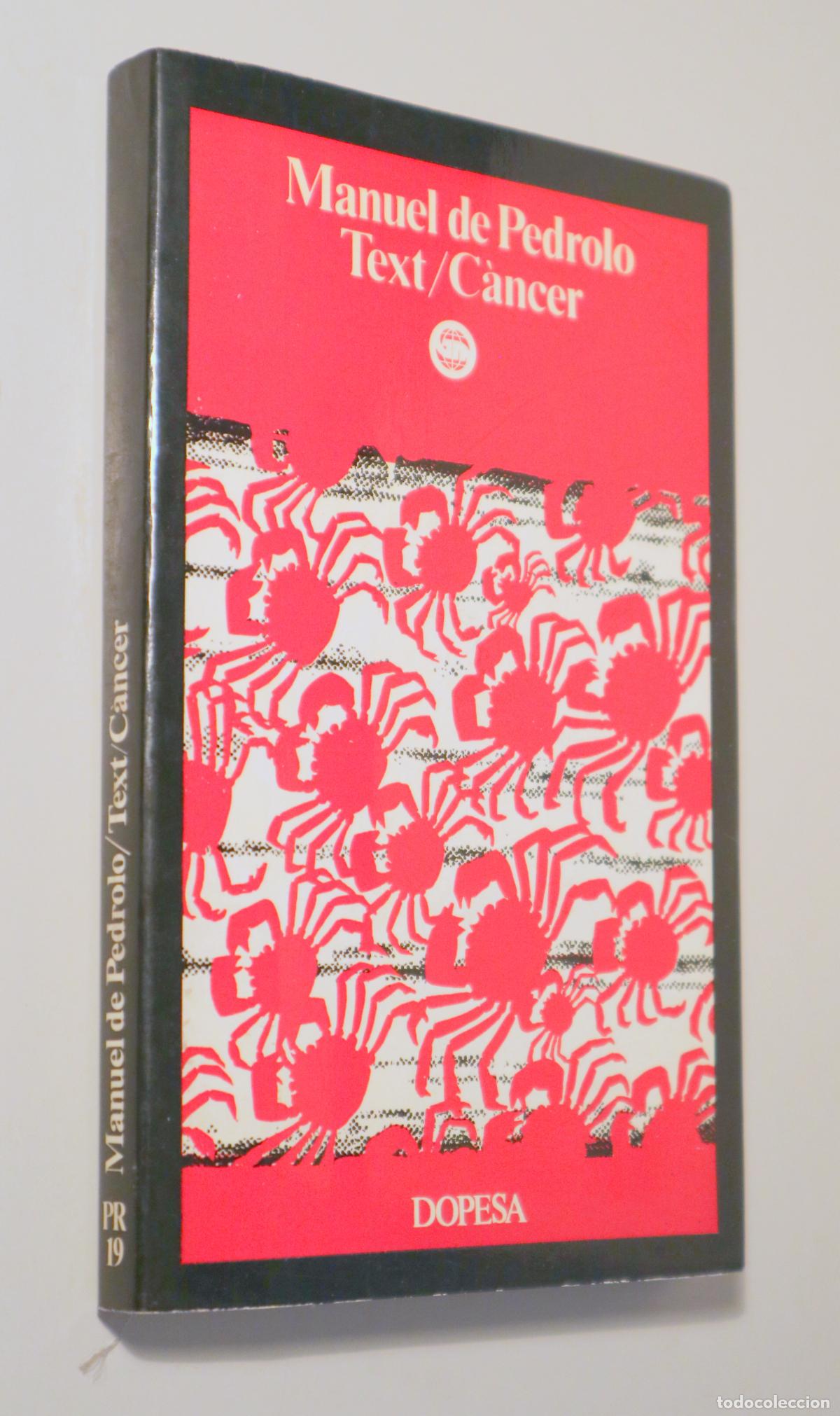 Libros: PEDROLO, Manuel de - TEXT / C&Agrave;NCER - Barcelona 1974 - 1&ordf; ed.
