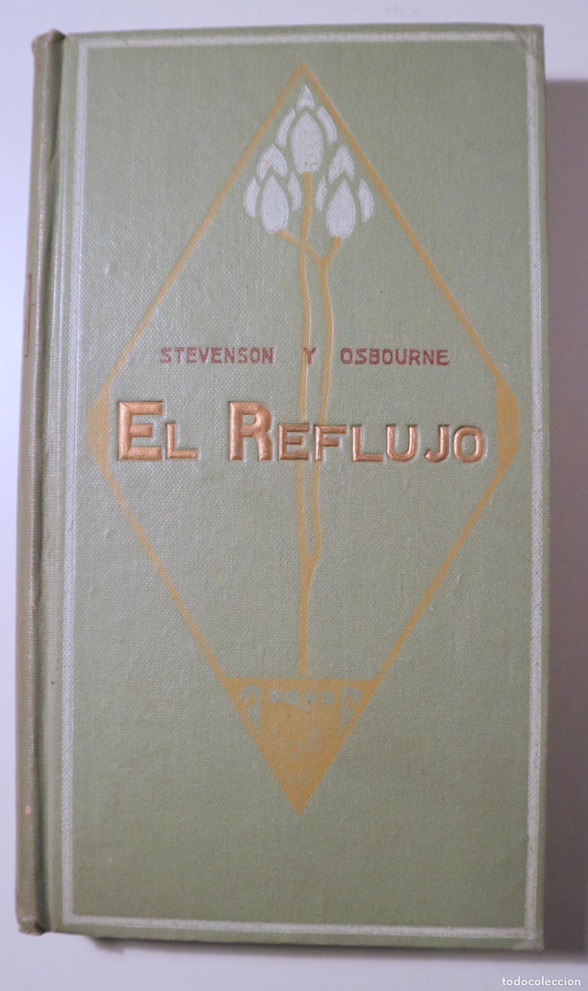 books: STEVENSON, Robert Louis - OSBOURNE, Lloyd - EL REFLUJO [ The Ebb-tide ] - Barcelona 1912 - 1&ordf; edici&oacute;