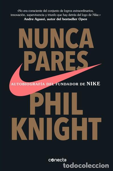 books: Nunca pares: Autobiograf&iacute;a del fundador de Nike- 9781949061611