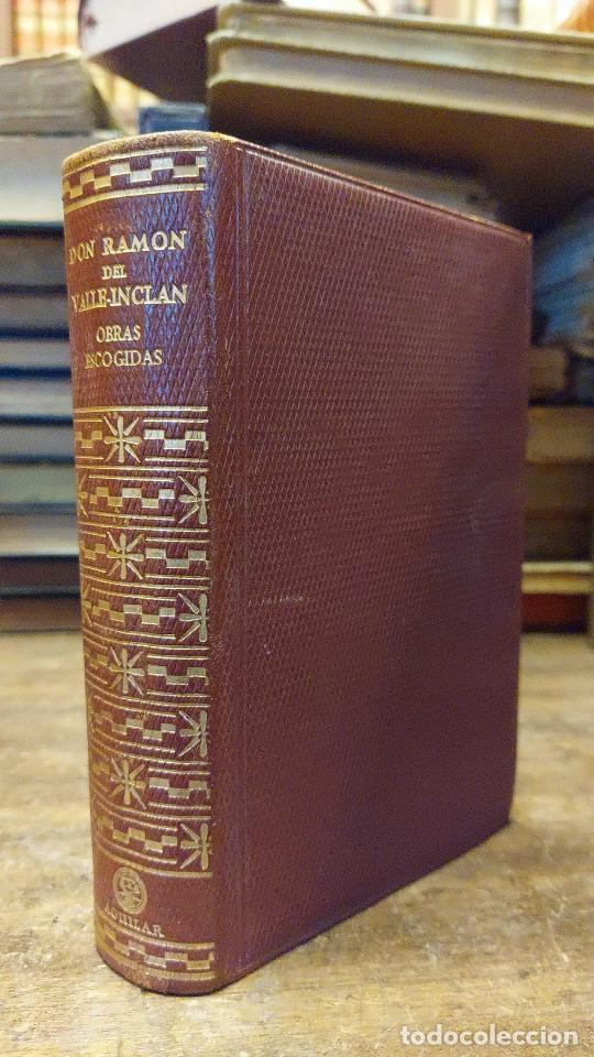 Livres: OBRAS ESCOGIDAS. Pr&oacute;logo de Gaspar G&oacute;mez de la Serna. - VALLE INCLAN, Ram&oacute;n de.