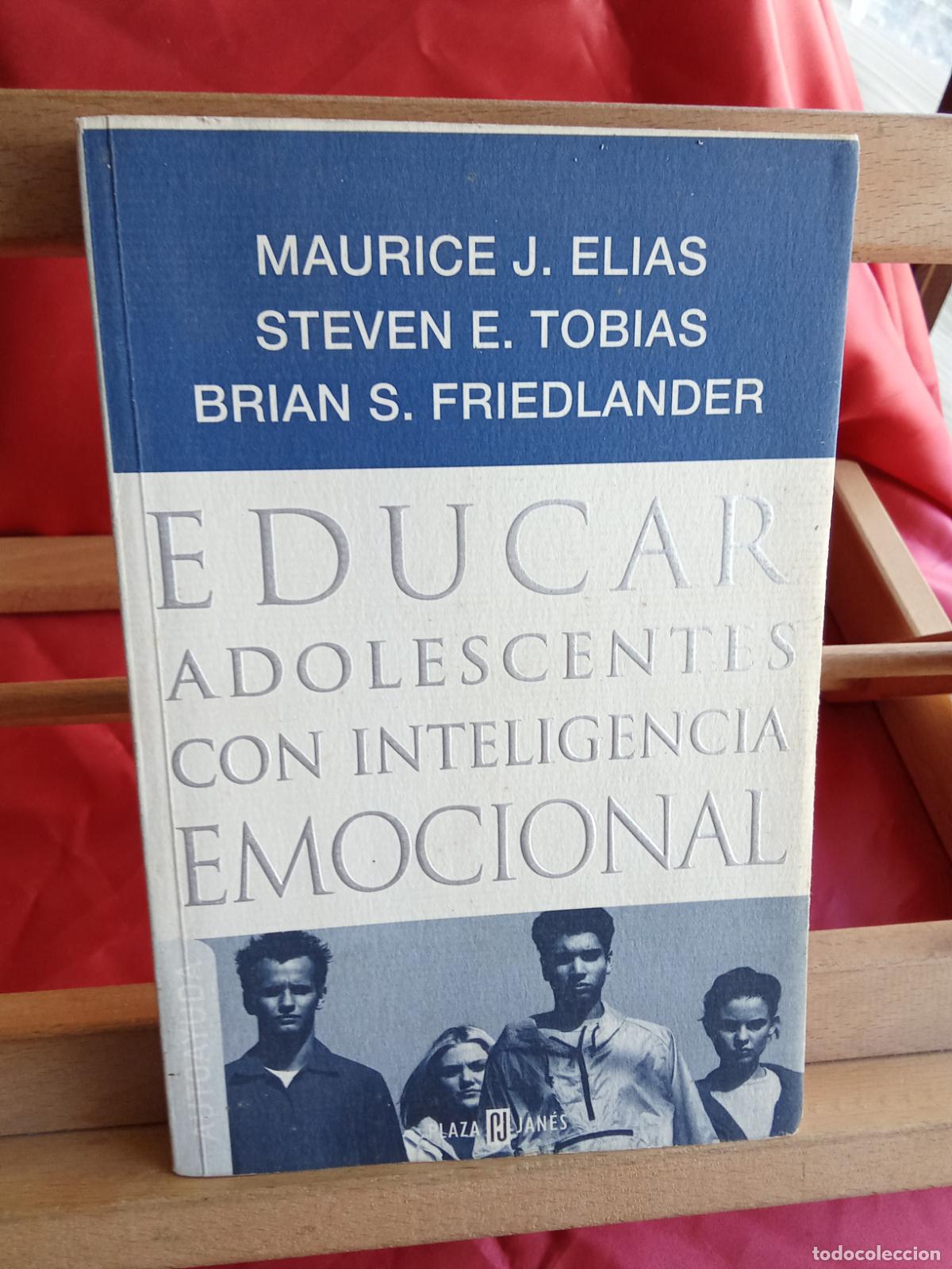 books: Educar adolescentes con inteligencia emocional. Maurice J. Elias y otros L.809-3373