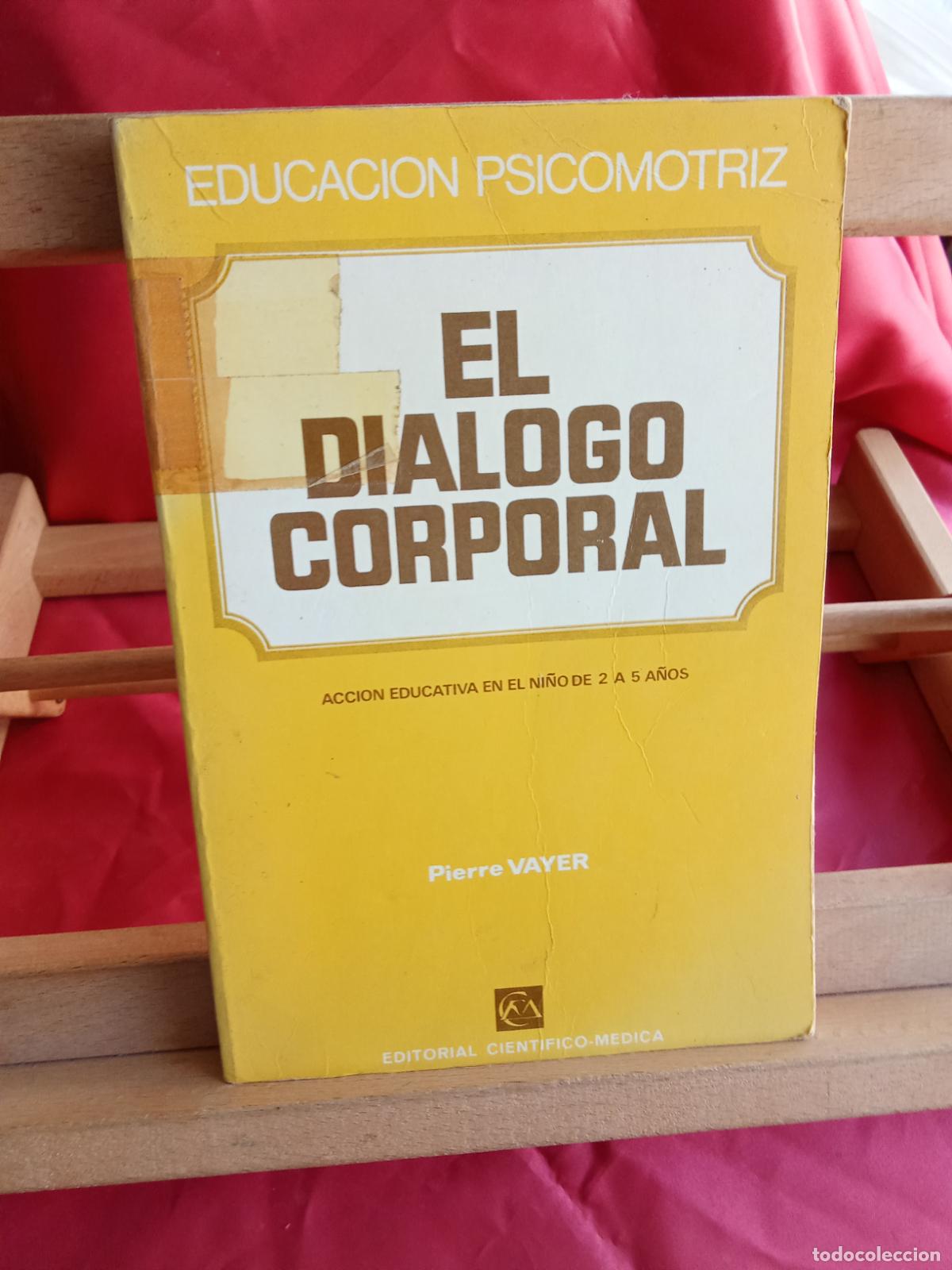 books: El dialogo corporal. Pierre Vayer L.809-3374