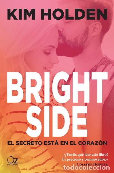 B&uuml;cher: Bright Side: El secreto est&aacute; en el coraz&oacute;n- 9788416224524