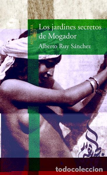 Libros: Los jardines secretos de Mogador- 9788420448107