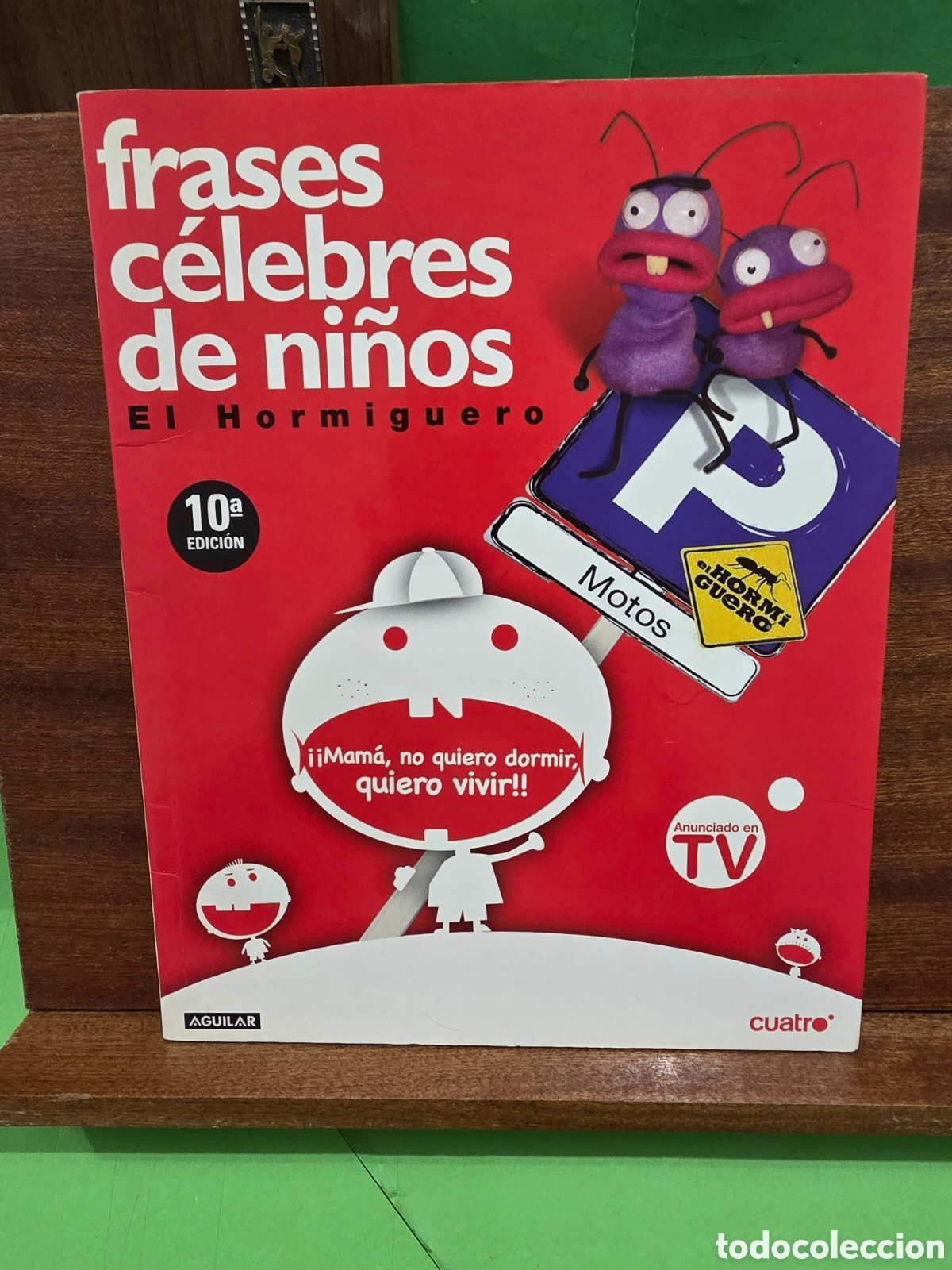 Libros: &rdquo;&rdquo;FRASES C&Eacute;LEBRES DE NI&Ntilde;OS&rdquo;&rdquo;...EL HORMIGUERO...2008...