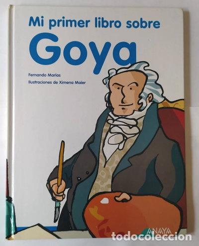 Libros: Mi primer libro sobre Goya- 9788466775915