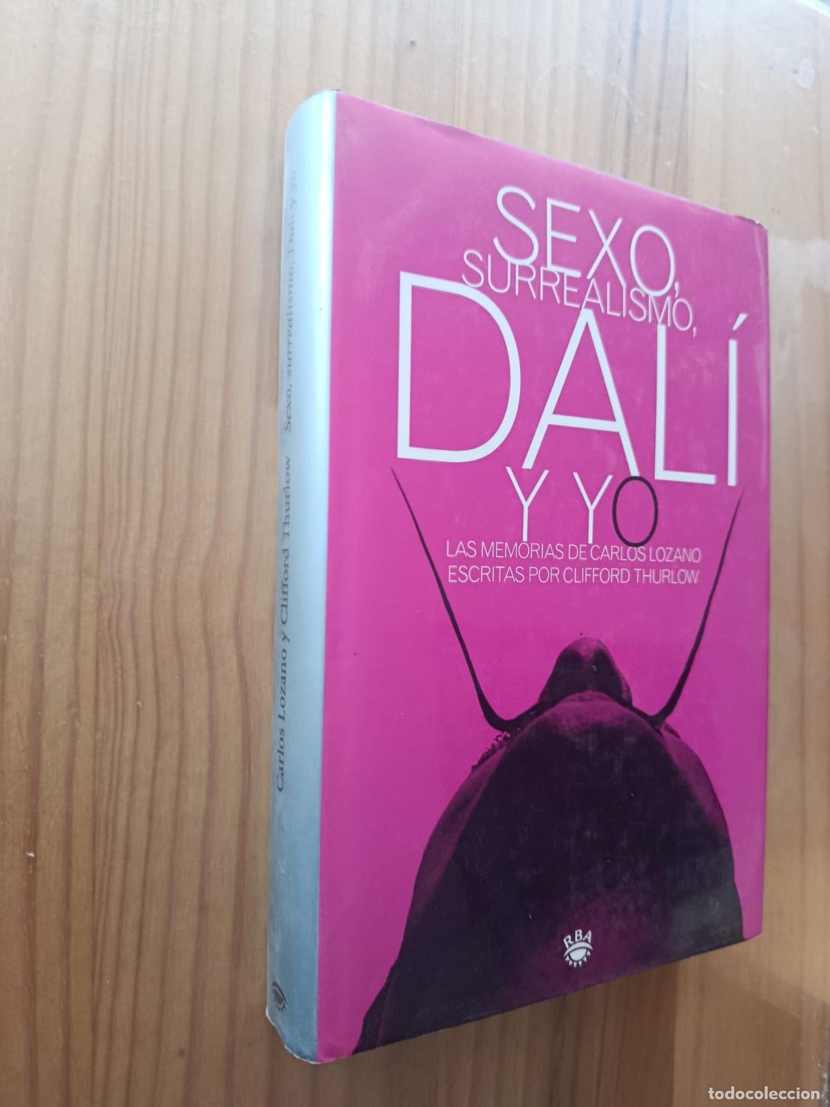Libros: Sexo, surrealismo, dali y yo - CLIFFORD THURLOW