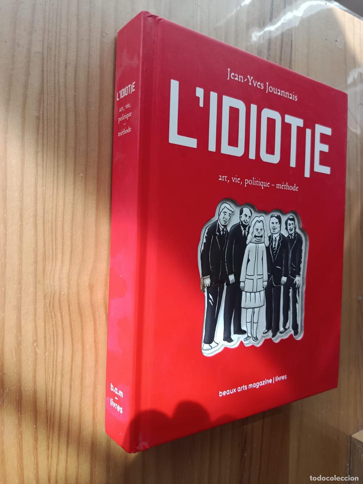 Libros: L' idiotie: Art, vie, politique-m&eacute;thode - Jean-Yves Jouannais