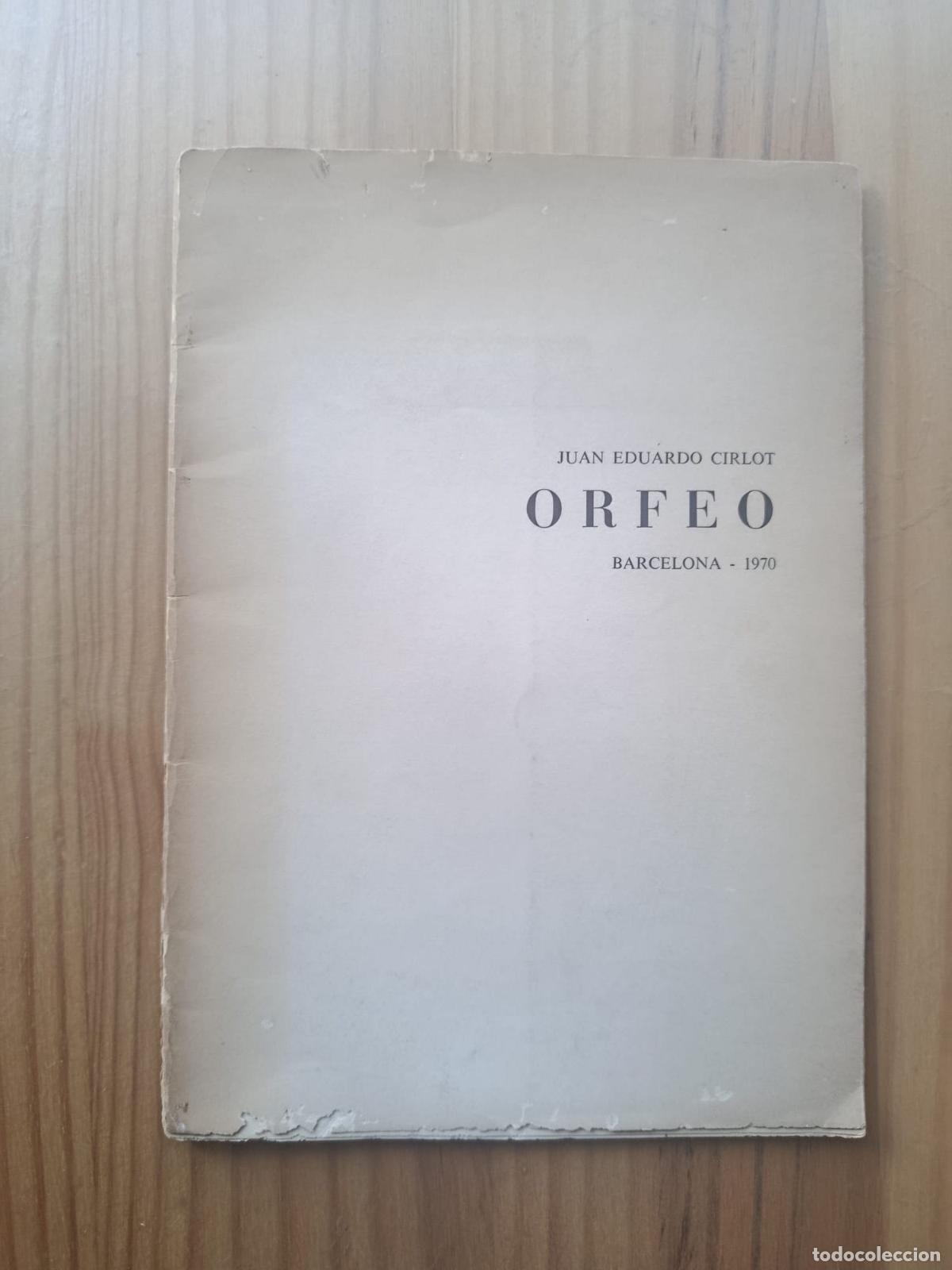 Libros: ORFEO. BARCELONA 1970 (DEDICADO Y FIRMADO POR EL AUTOR) - JUAN EDUARDO CIRLOT