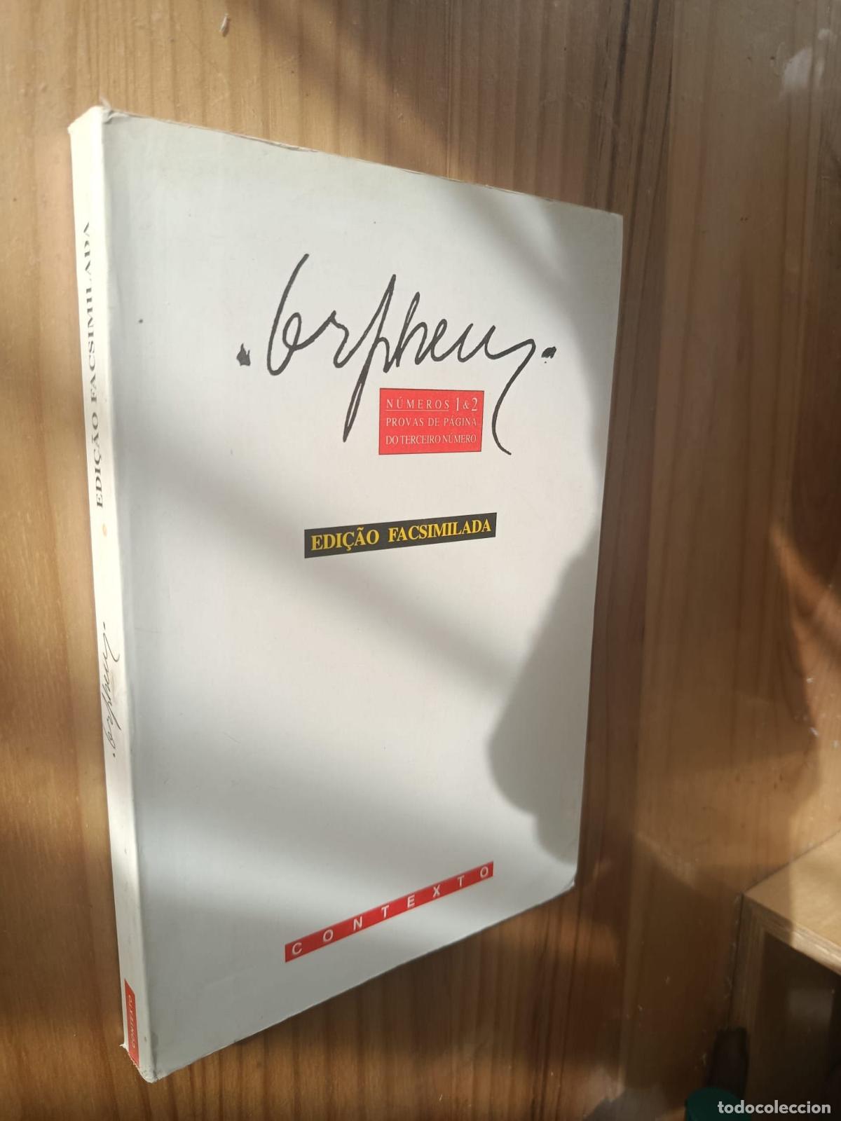 Libros: Orpheu. N&uacute;meros 1 & 2 - Provas de p&aacute;gina do terceiro n&uacute;mero. Edi&ccedil;&atilde;o facsimilada. - VVAA