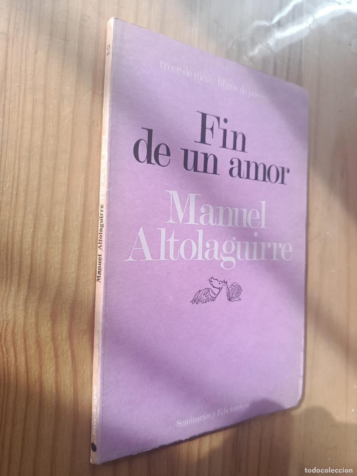 Libros: FIN DE UN AMOR - MANUEL ALTOLAGUIRRE