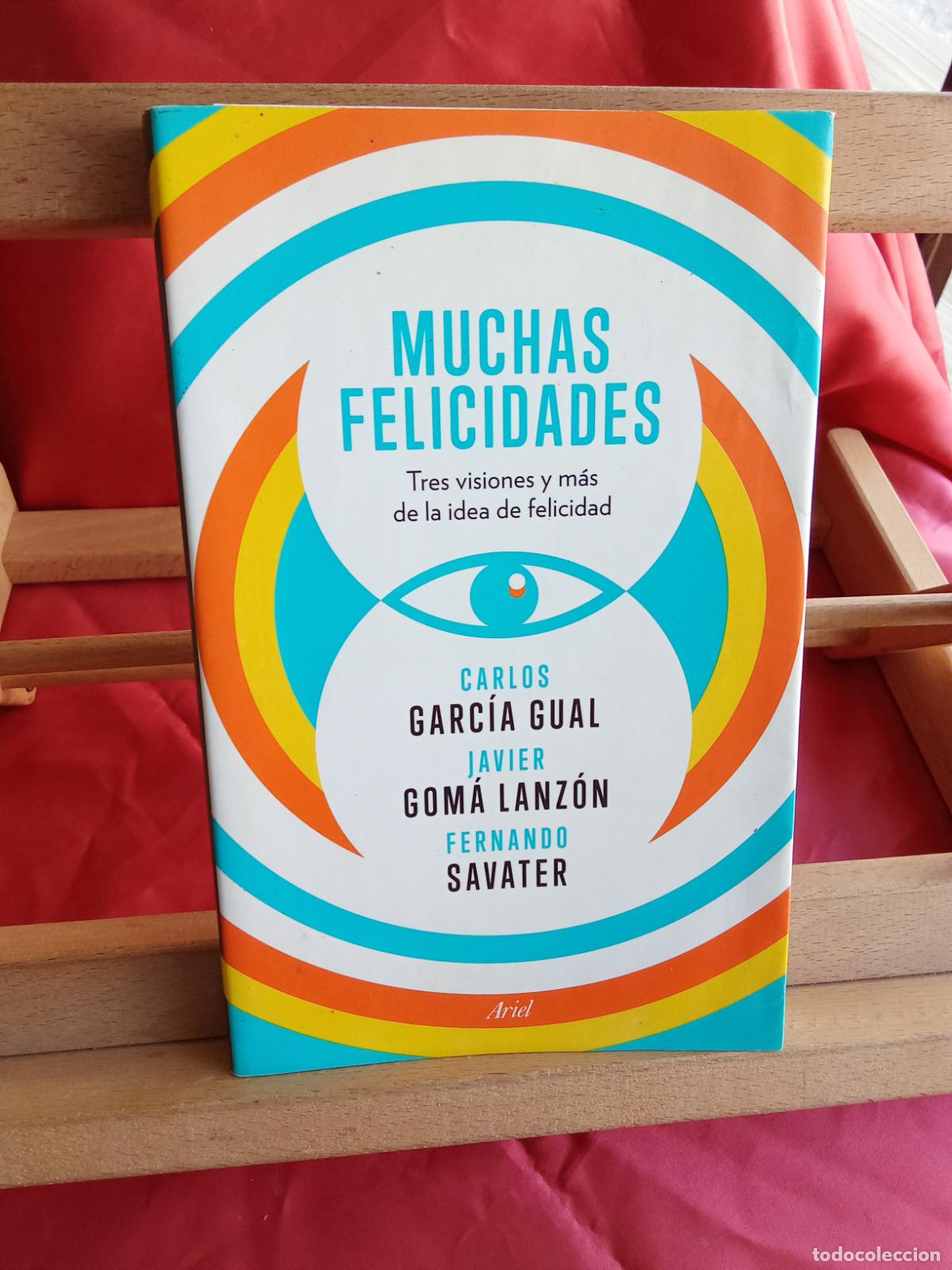 Libros: Muchas felicidades. Carlos Garc&iacute;a Gual y Javier Gom&aacute; Lanz&oacute;n L.809-3383