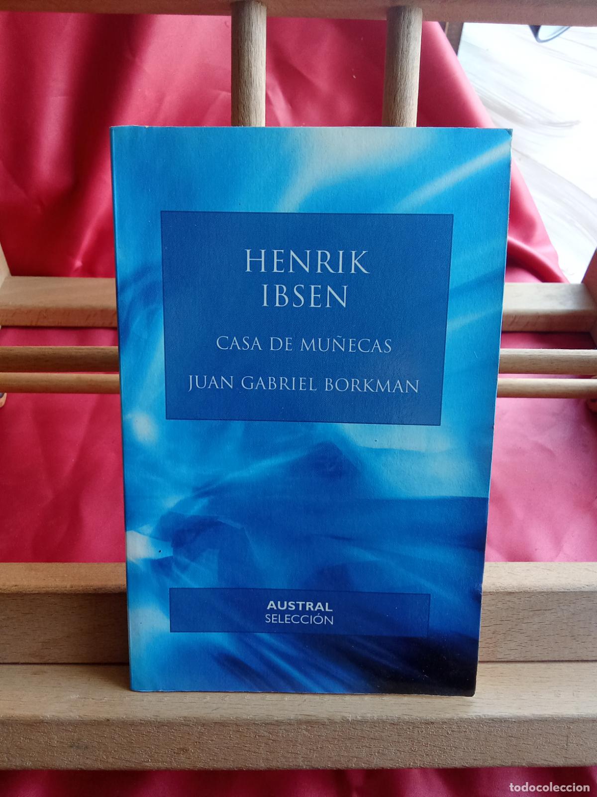 Libros: Casa de mu&ntilde;ecas. Juan Gabriel Borkman. Henrik Ibsen L.809-3389