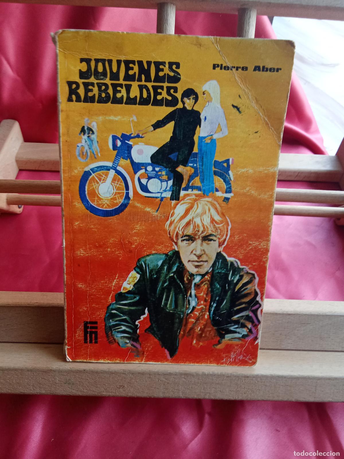 Libros: Jovenes rebeldes. Pierre Aber L.809-3392