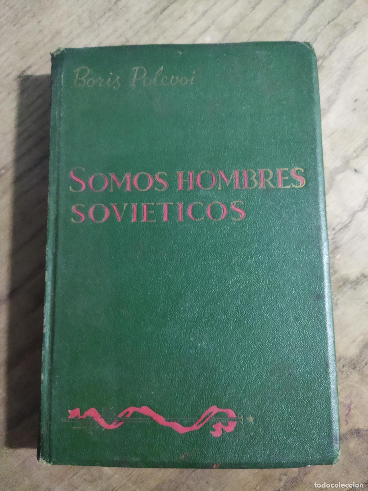 Libri di seconda mano: SOMOS HOMBRES SOVIETICOS - POLEVOI, BORIS