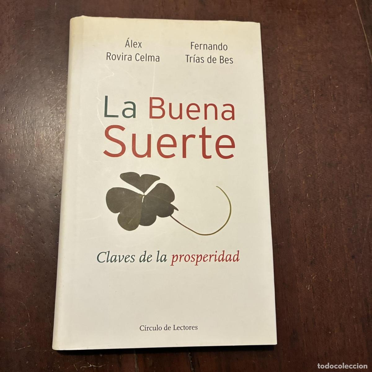 books: La buena suerte - &Aacute;lex Rovira Celma. Fernando Tr&iacute;as de Bes