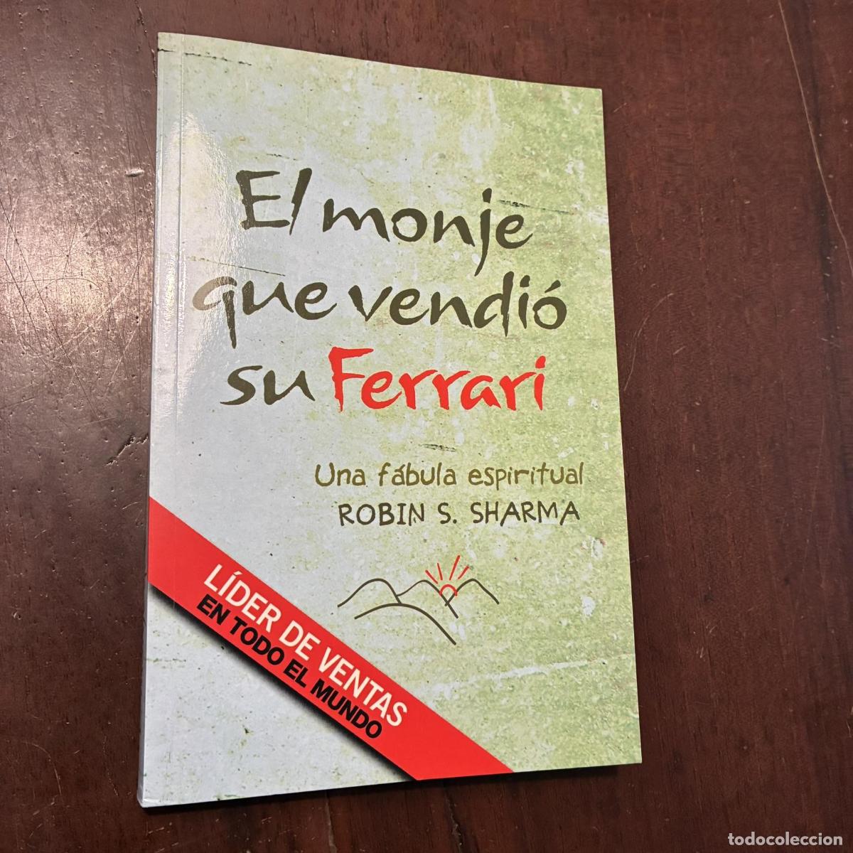 B&uuml;cher: El monje que vendi&oacute; su Ferrari - Robin S. Sharma