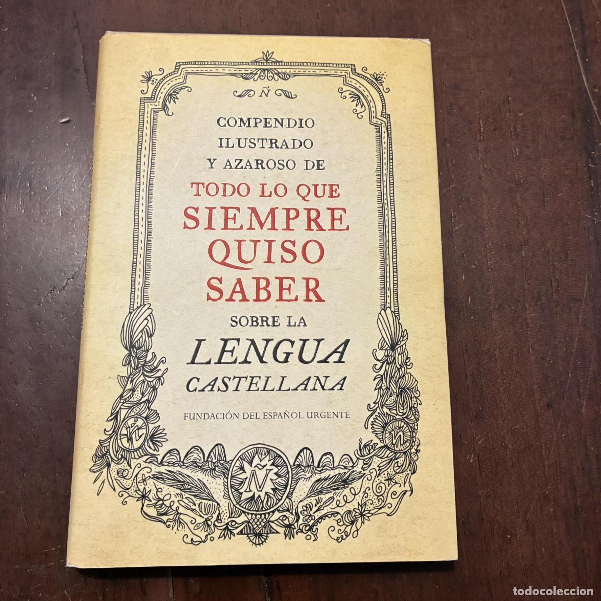 books: Compendio ilustrado y azaroso de todo lo que siempre quiso saber sobre la lengua castellana -