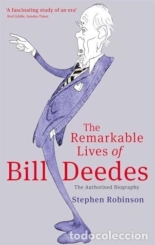 B&uuml;cher: The Remarkable Lives of Bill Deedes- 9780349118963