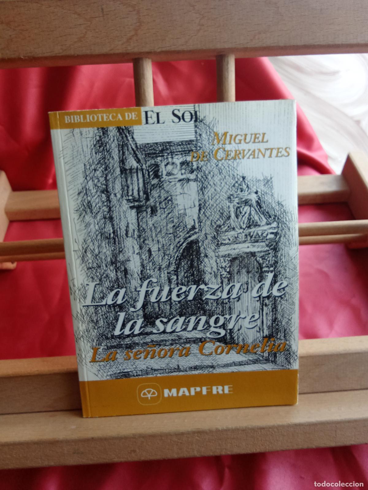 Livres: Las fuerzas de la sangre - La se&ntilde;ora Cordelia. Miguel de Cervantes L.809-3398