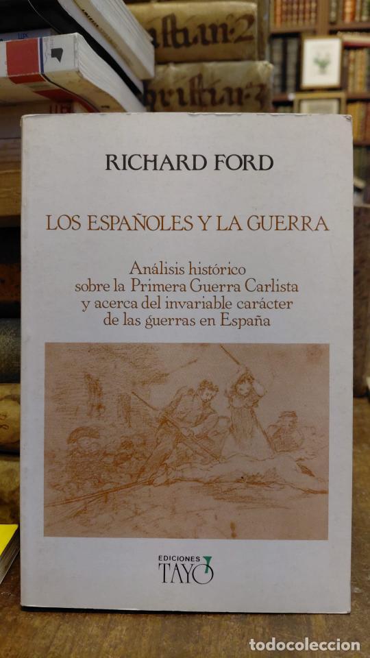 Livres: LOS ESPA&Ntilde;OLES Y LA GUERRA. An&aacute;lisis hist&oacute;rico sobre la Primera Guerra Carlista y acerca del invar