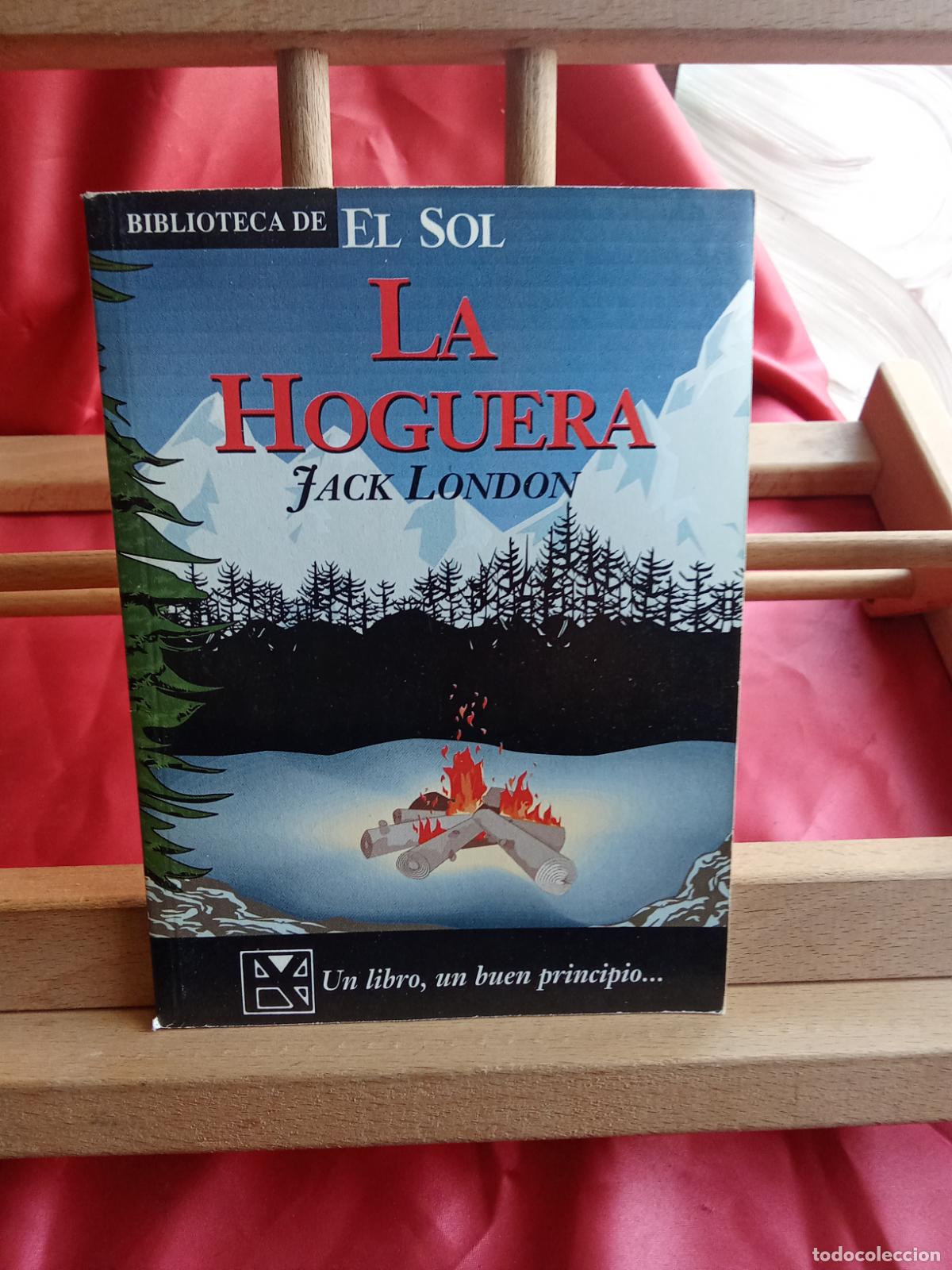 Libri di seconda mano: La hoguera. Jack London L.809-3404