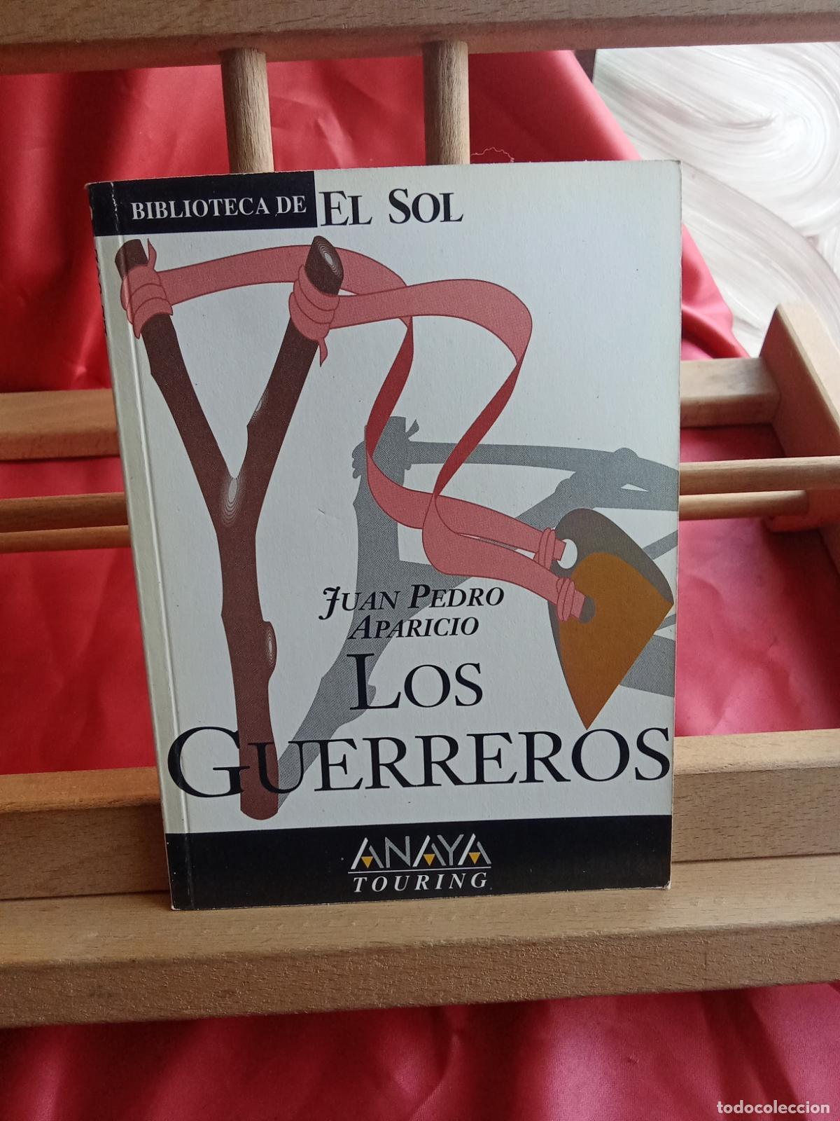 Libri di seconda mano: Los guerreros. Juan Pedro Aparicio L.809-3405