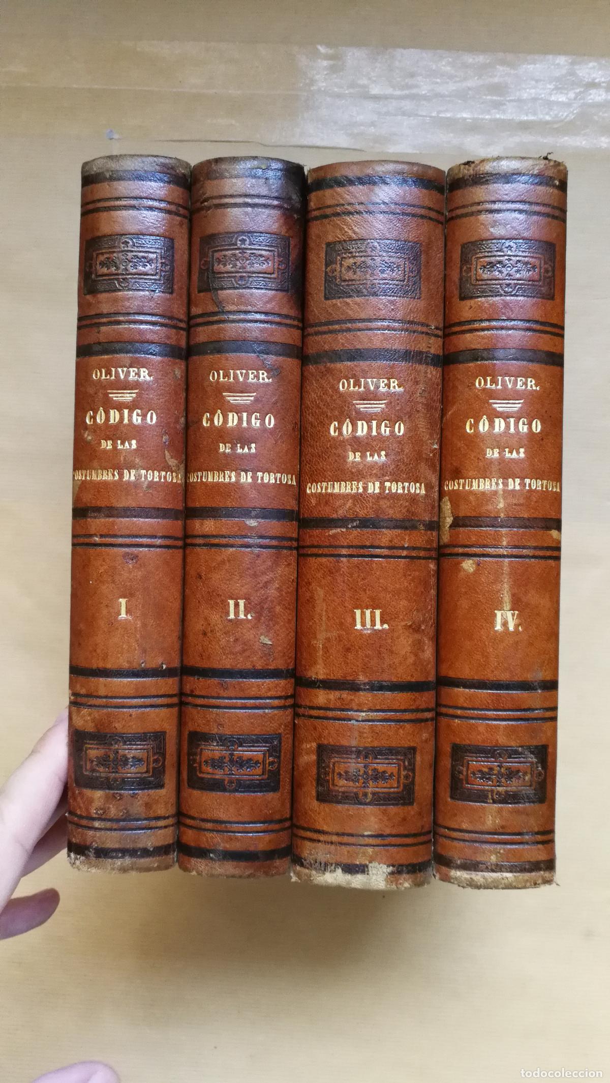 Livros em segunda m&atilde;o: &rdquo;Historia del derecho en Catalu&ntilde;a, Mallorca y Valencia. C&oacute;digo de las Costumbres de Tortosa. 4 tomos