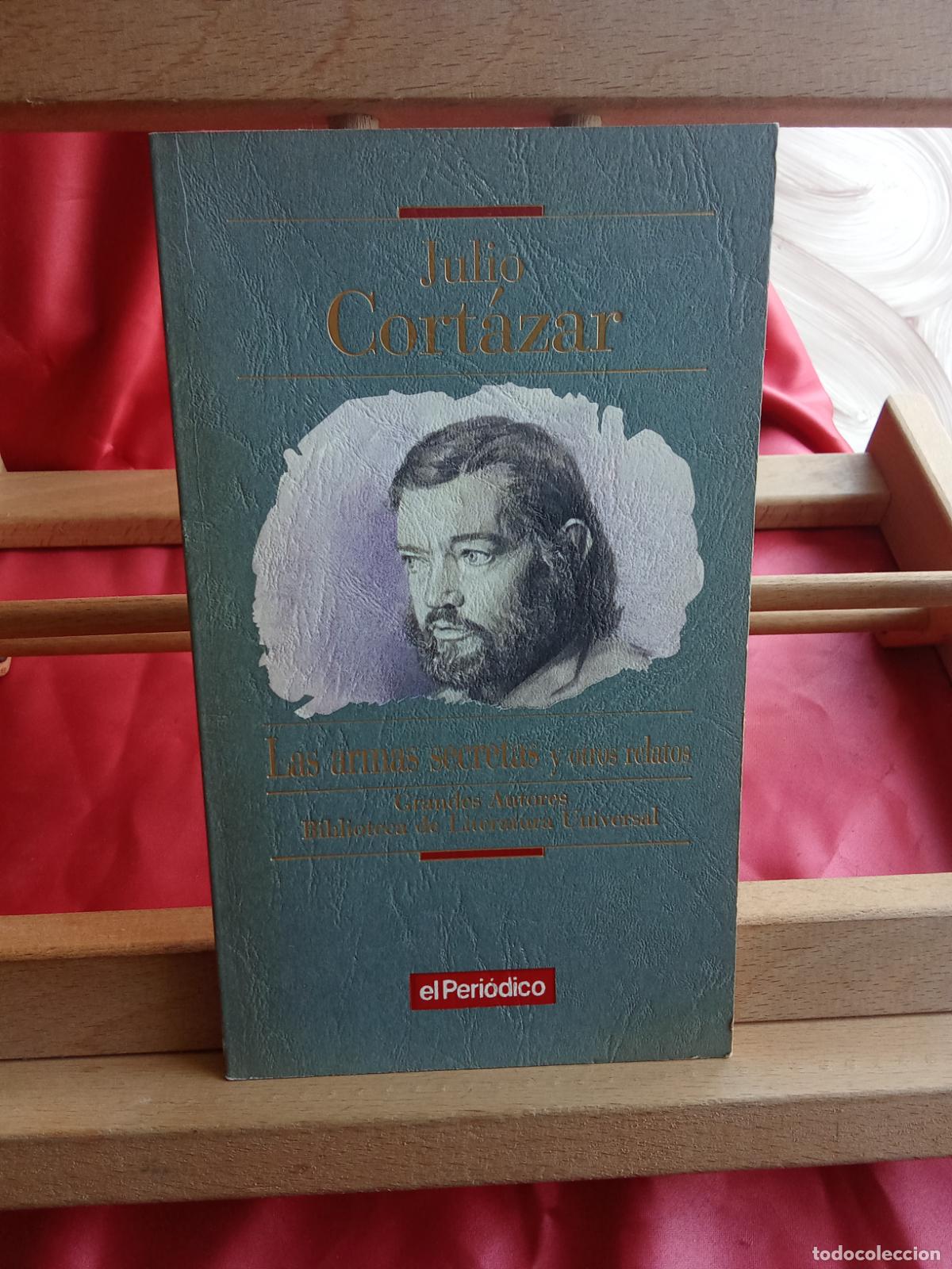 Libros: Las armas secretas y otros relatos. Julio Cort&aacute;zar L.809-3412