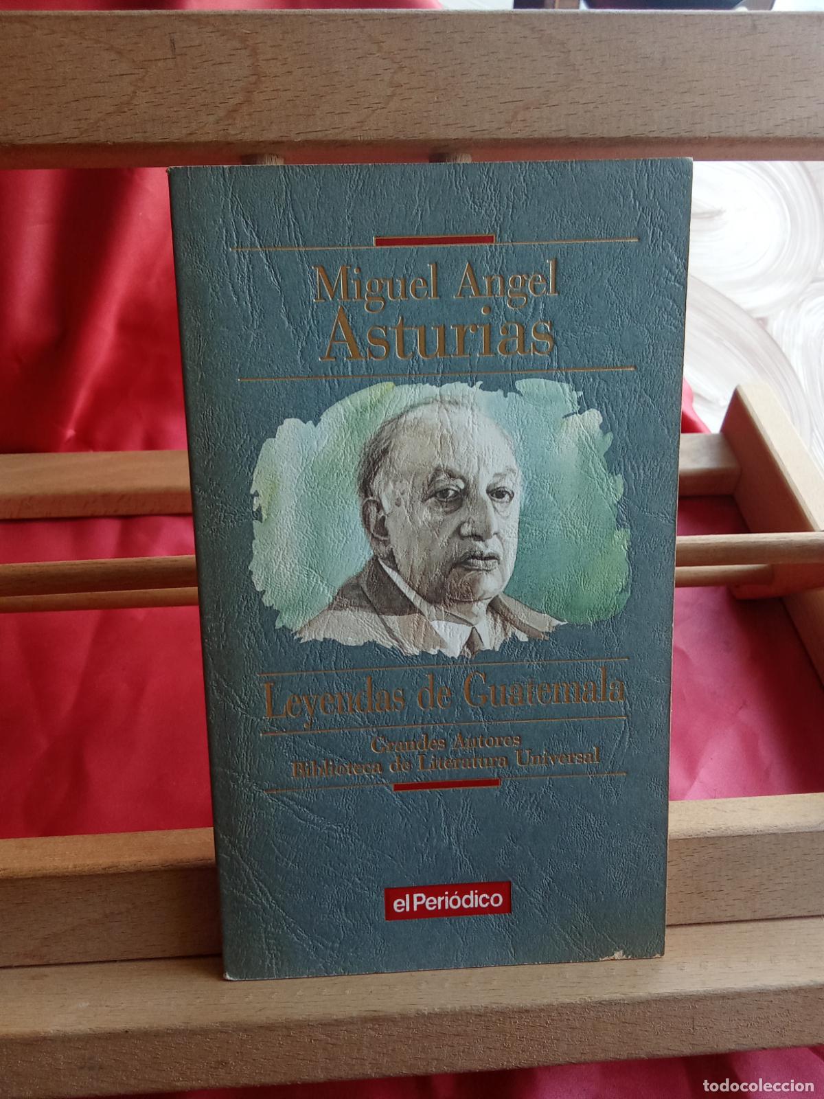 Libros: Leyendas de Guatemala. Miguel Angel Asturias L.809-3413