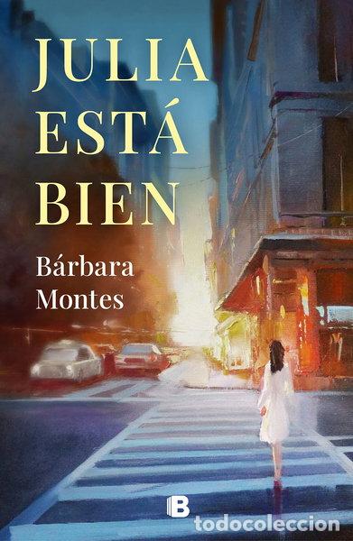 Libros: Julia est&aacute; bien- 9788466668934