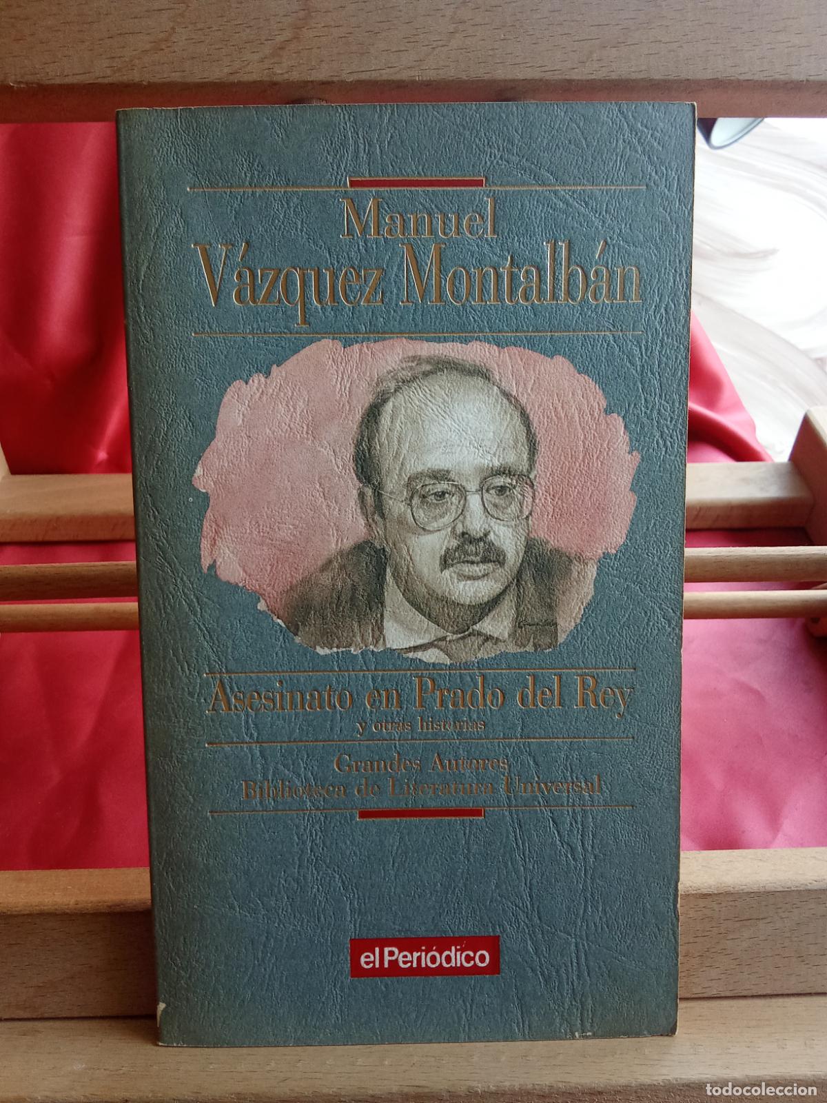 Libros: Asesinato en Prado del Rey y otras historias. Manuel V&aacute;zquez Montalb&aacute;n L.809-3416