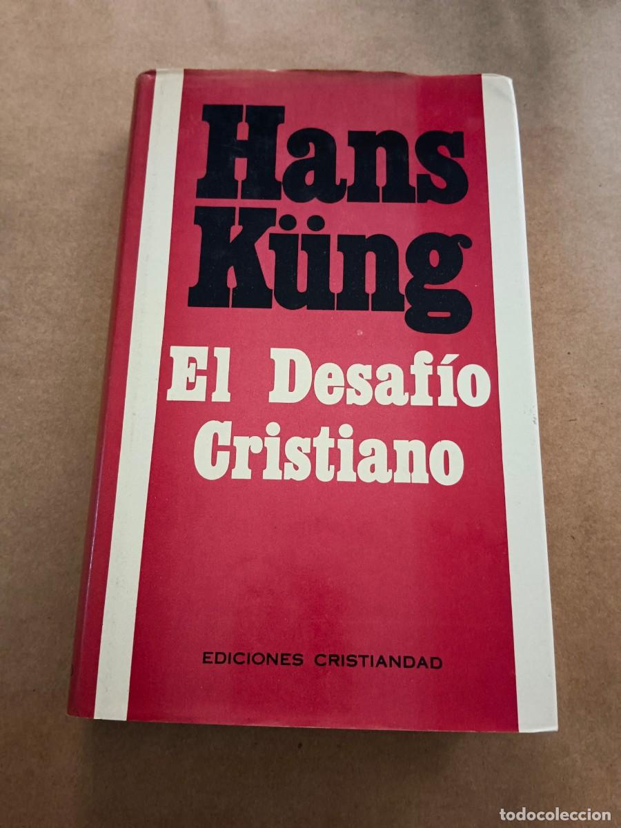 EL DESAFIO CRISTIANO - Hans K&uuml;ng