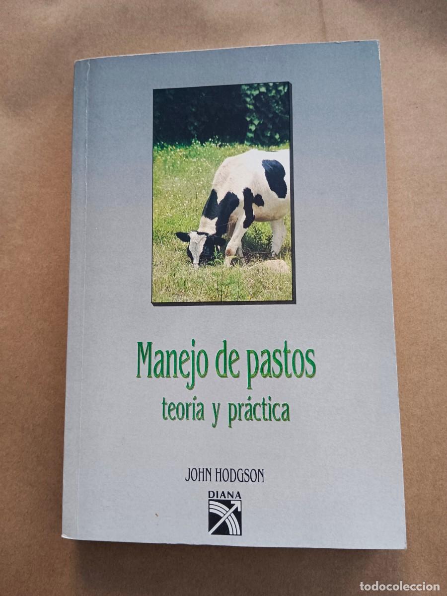 MANEJO DE PASTOS. TEORIA Y PRACTICA - John Hodgson