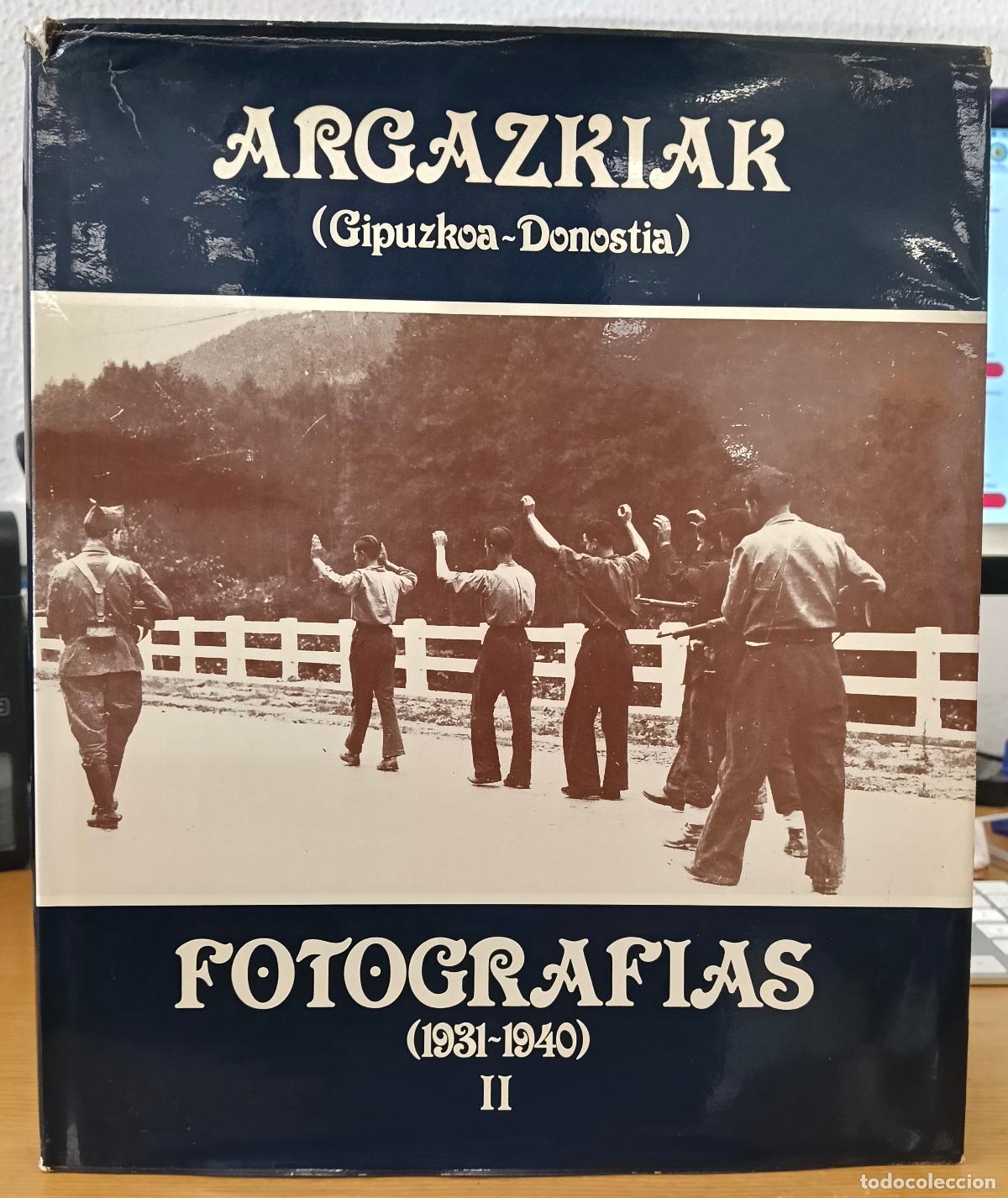 Livros em segunda m&atilde;o: Argazkiak-Fotograf&iacute;as (Gipuzkoa-Donostia), II (1931-1940) - NO CONSTA AUTOR