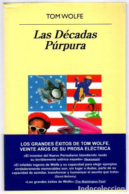 Libros: Las D&eacute;cadas P&uacute;rpura - Wolfe, Tom