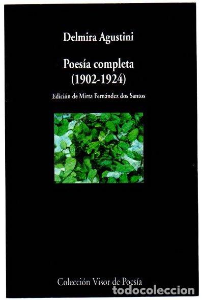 Libros: Poes&iacute;a completa (1902-1924) - Agustini, Delmira