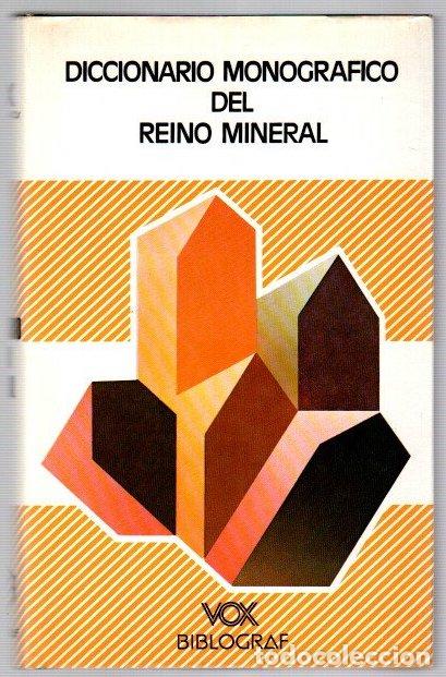 Libros: Diccionario monogr&aacute;fico del reino mineral - VVAA