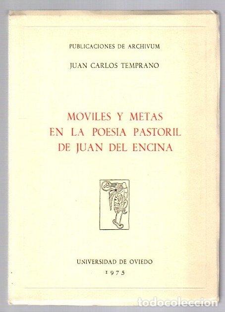 Libros: M&oacute;viles y metas en la poes&iacute;a pastoril de Juan del Encina - Temprano, Juan Carlos