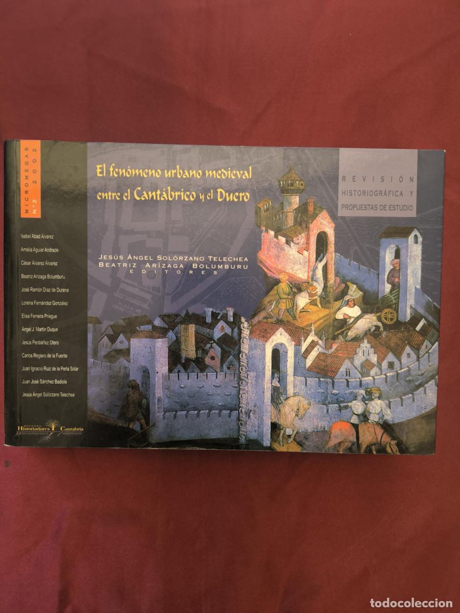 Livres: El fen&oacute;meno urbano medieval entre el Cant&aacute;brico y el Duero - Juan Ignacio Ruiz de la Pe&ntilde;a