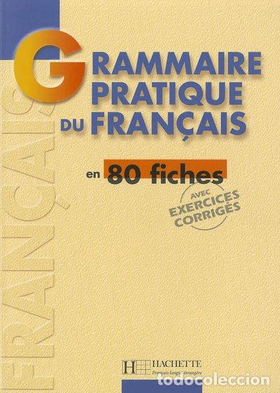 Libri di seconda mano: Grammaire Pratique du Fran&ccedil;ais en 80 fiches- 9782011551313