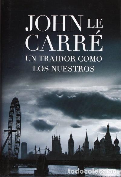 Libros: Un traidor como los nuestros- 9788401339035