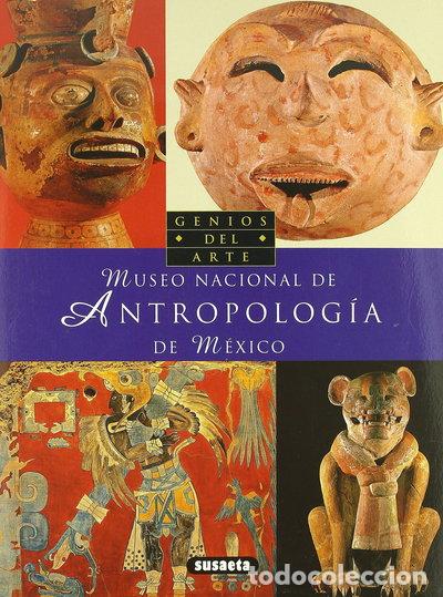 Libros: Museo Nacional de Antropolog&iacute;a de M&eacute;xico- 9788430536481