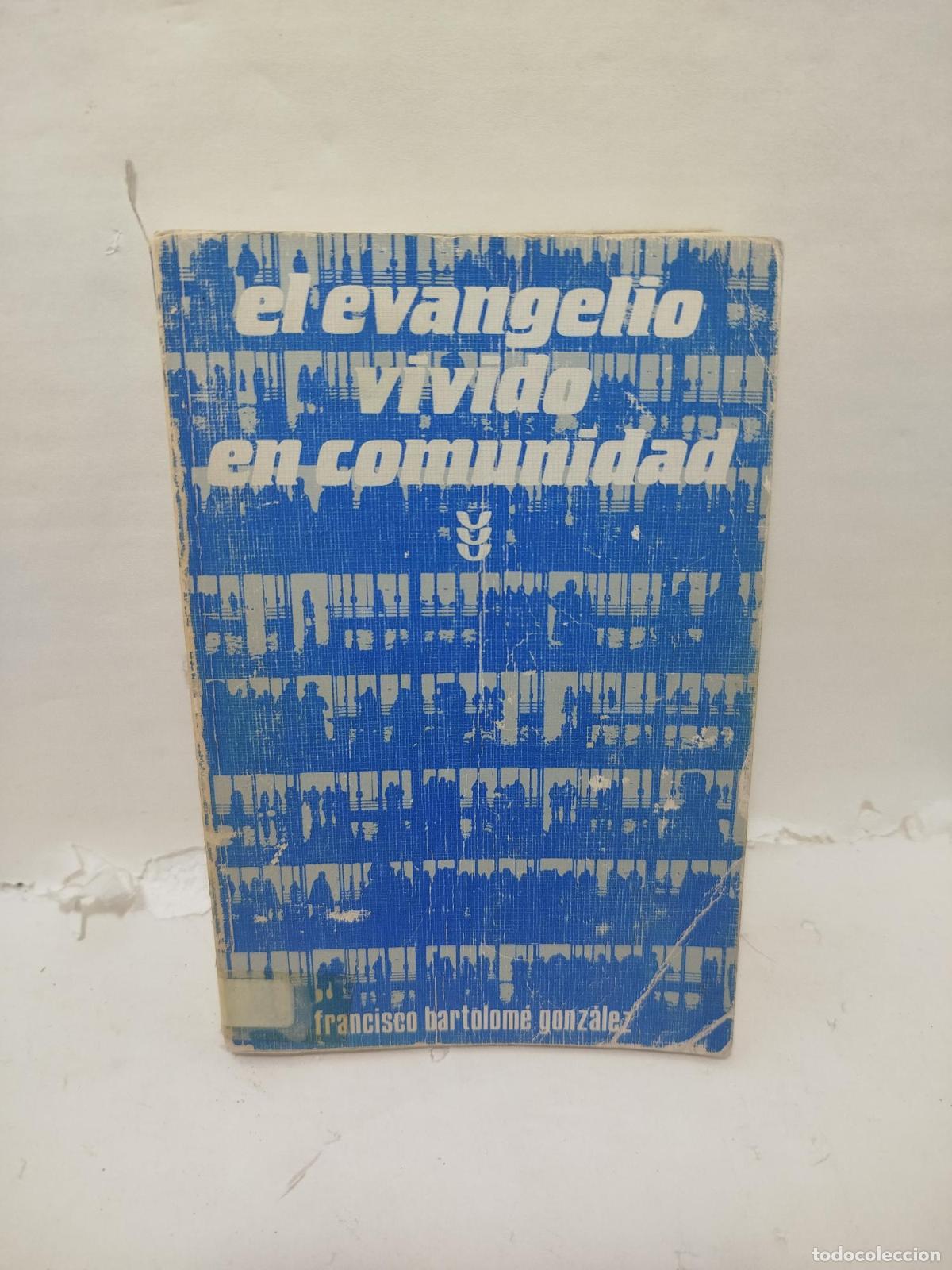 books: EL EVANGELIO VIVIDO EN COMUNIDAD - Francisco Barolom&eacute; Gonzalez