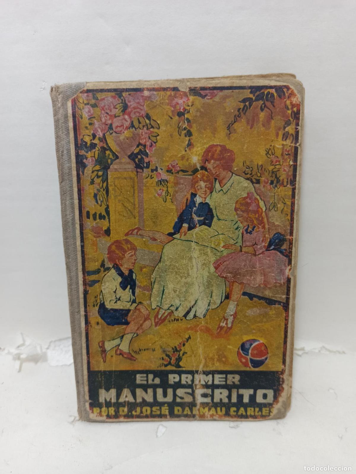 Libros: EL PRIMER MANUSCRITO - Jos&eacute; Dalmau Carles