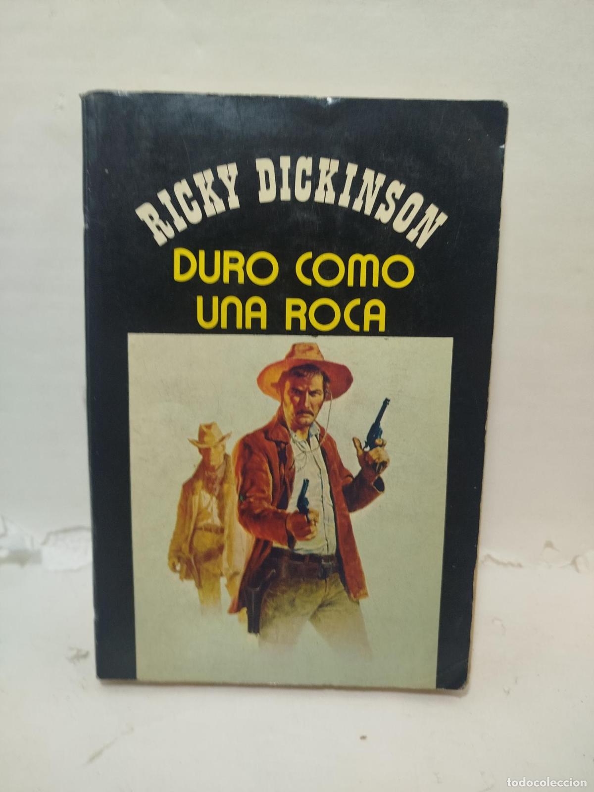 Livres: DURO COMO UNA ROCA - Ricky Dickinson