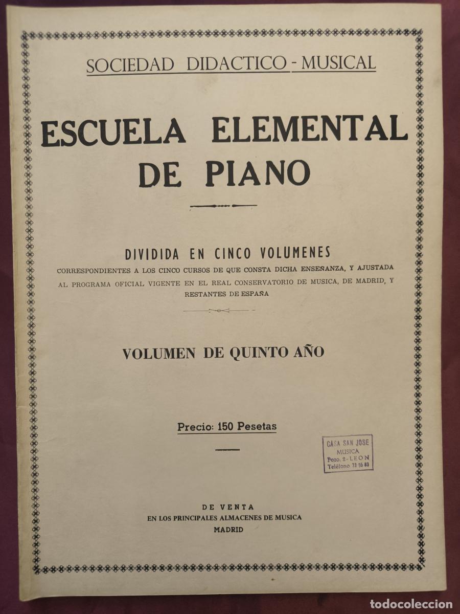 Livres: Escuela elemental de piano: dividida en cinco vol&uacute;menes correspondientes a los cinco a&ntilde;os de dicha e