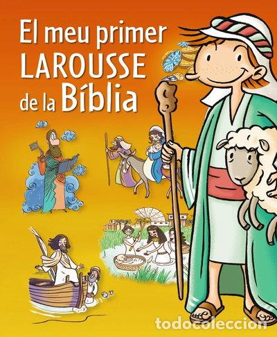 books: El meu primer Larousse de la B&iacute;blia- 9788415785071